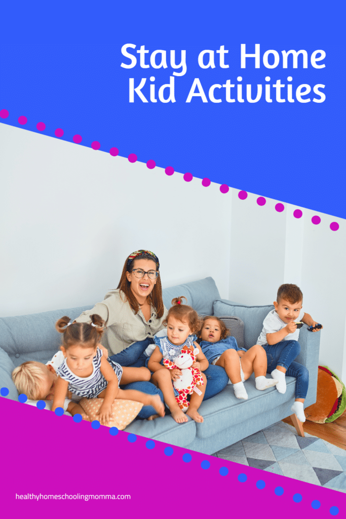 Pinterest stay at home kid activities